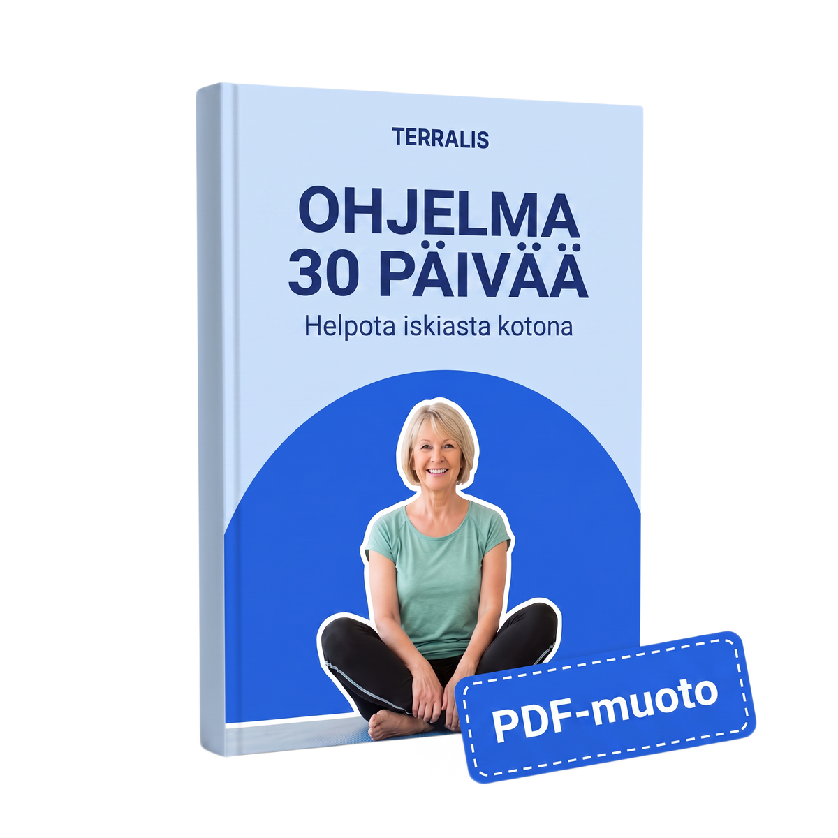 Ohjelma 30 päivää: helpota iskiasta kotona